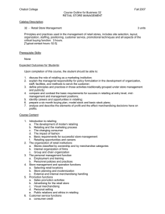 Chabot College Fall 2007 Course Outline for Business 32 RETAIL STORE MANAGEMENT