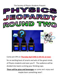 The Society of Physics Students Present: Come join SPS on