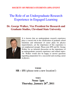The Role of an Undergraduate Research  Graduate Studies, Cleveland State University