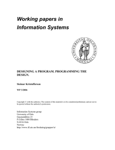 Working papers in Information Systems DESIGNING A PROGRAM. PROGRAMMING THE DESIGN.