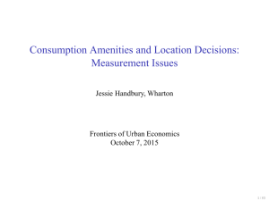 Consumption Amenities and Location Decisions: Measurement Issues Jessie Handbury, Wharton