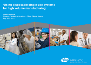 ‘Using disposable single-use systems for high volume manufacturing’  Gerald Kierans