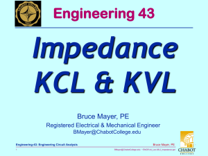 Impedance KCL &amp; KVL Engineering 43 Bruce Mayer, PE