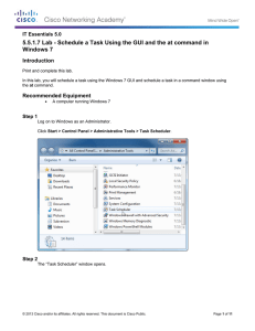 5.5.1.7 Lab - Schedule a Task Using the GUI and... Windows 7 Introduction IT Essentials 5.0