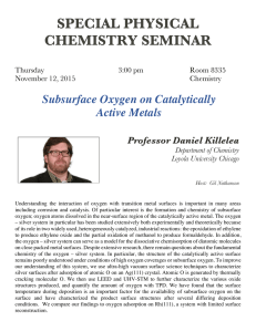 SPECIAL PHYSICAL CHEMISTRY SEMINAR  Subsurface Oxygen on Catalytically