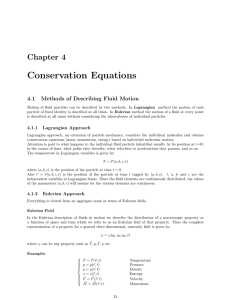 Conservation Equations Chapter 4 4.1 Methods of Describing Fluid Motion