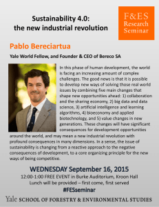 Pablo Bereciartua Sustainability 4.0:  the new industrial revolution Yale World Fellow, and Founder &amp; CEO of Bereco SA