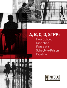 A, B, C, D, STPP: How School Discipline Feeds the