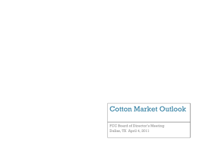 Cotton Market Outlook FCC Board of Director’s Meeting