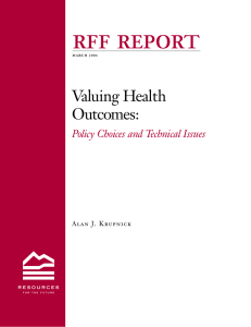 rff report Valuing Health Outcomes: Policy Choices and Technical Issues