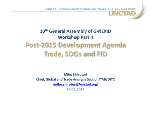 Post-2015 Development Agenda Trade, SDGs and FfD 10 General Assembly of G-NEXID