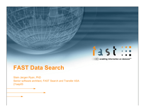 FAST Data Search Stein Jørgen Ryan, PhD 21sep05