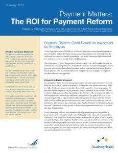 The ROI for Payment Reform Payment Matters: