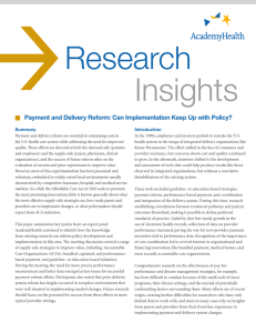  Research Insights Payment and Delivery Reform: Can Implementation Keep Up with Policy?