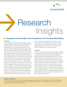  Research Insights Integration, Concentration, and Competition in the Provider Marketplace
