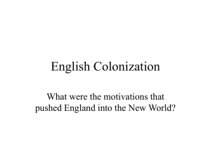 English Colonization What were the motivations that