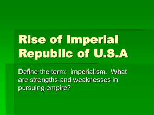Rise of Imperial Republic of U.S.A are strengths and weaknesses in