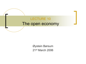The open economy LECTURE 10 Øystein Børsum 21