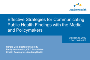 Effective Strategies for Communicating Public Health Findings with the Media and Policymakers