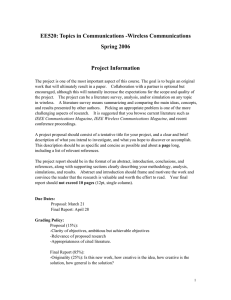EE520: Topics in Communications -Wireless Communications Spring 2006  Project Information