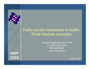 INSP CISS Public private interactions in health: Three Mexican examples