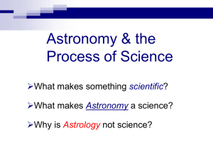 Astronomy &amp; the Process of Science  What makes something