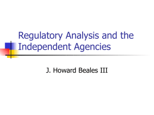 Regulatory Analysis and the Independent Agencies J. Howard Beales III