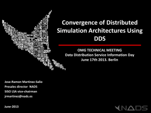 Convergence of Distributed Simulation Architectures Using DDS OMG TECHNICAL MEETING