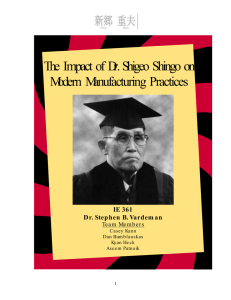 The Impact of Dr. Shigeo Shingo on Modern Manufacturing Practices IE 361