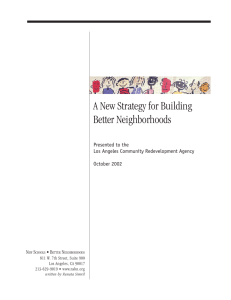 A New Strategy for Building Better Neighborhoods Presented to the