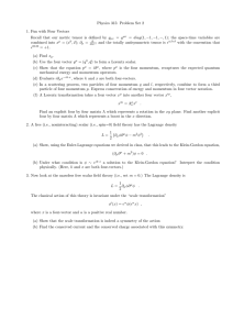 Physics 315: Problem Set 2 1. Fun with Four Vectors = g