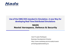 Use of the OMG DDS standard in Simulation. A new Way for  developing Real Time Distributed Simulations