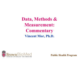 Data, Methods &amp; Measurement: Commentary Vincent Mor, Ph.D.