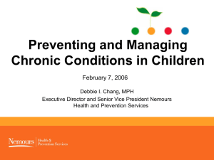 Preventing and Managing Chronic Conditions in Children February 7, 2006