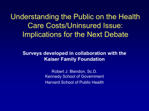 Understanding the Public on the Health Care Costs/Uninsured Issue:
