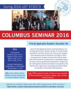 COLUMBUS SEMINAR 2016 Spring 2016 UST 473/573 Priority Application Deadline: December 4th When: