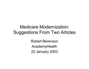 Medicare Modernization: Suggestions From Two Articles Robert Berenson AcademyHealth