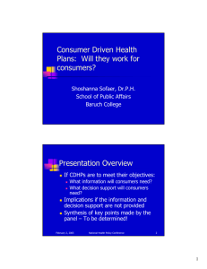 Consumer Driven Health Plans:  Will they work for consumers? Presentation Overview