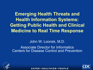 Emerging Health Threats and Health Information Systems: Getting Public Health and Clinical