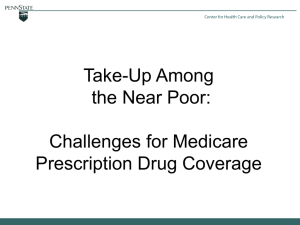 Take-Up Among the Near Poor: Challenges for Medicare Prescription Drug Coverage