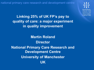 Linking 25% of UK FP’s pay to in quality improvement Martin Roland