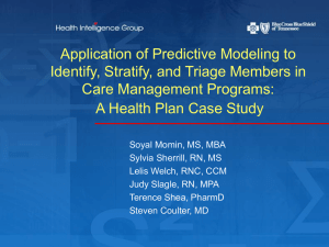 Application of Predictive Modeling to Identify, Stratify, and Triage Members in