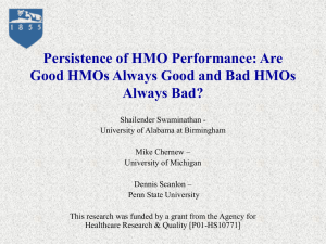 Persistence of HMO Performance: Are Always Bad?