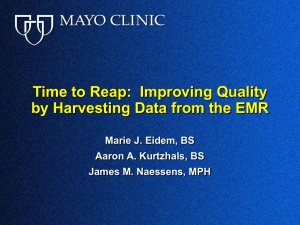 Time to Reap:  Improving Quality Marie J. Eidem, BS