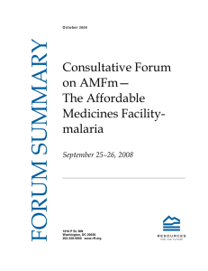 FORUM SUMMARY Consultative Forum on AMFm— The Affordable