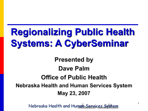 Regionalizing Public Health Systems: A CyberSeminar Presented by Dave Palm