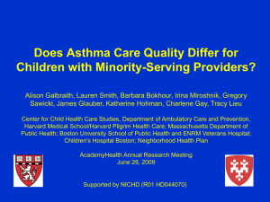 Does Asthma Care Quality Differ for Children with Minority-Serving Providers?