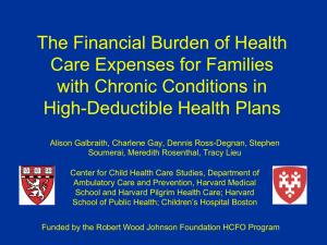 The Financial Burden of Health Care Expenses for Families High-Deductible Health Plans