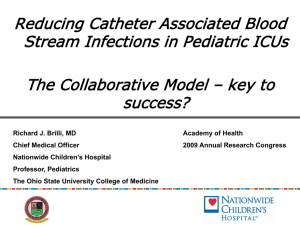 Reducing Catheter Associated Blood Stream Infections in Pediatric ICUs