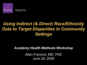 Using Indirect (&amp; Direct) Race/Ethnicity Data to Target Disparities in Community Settings